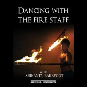 Dancing with Fire Staff